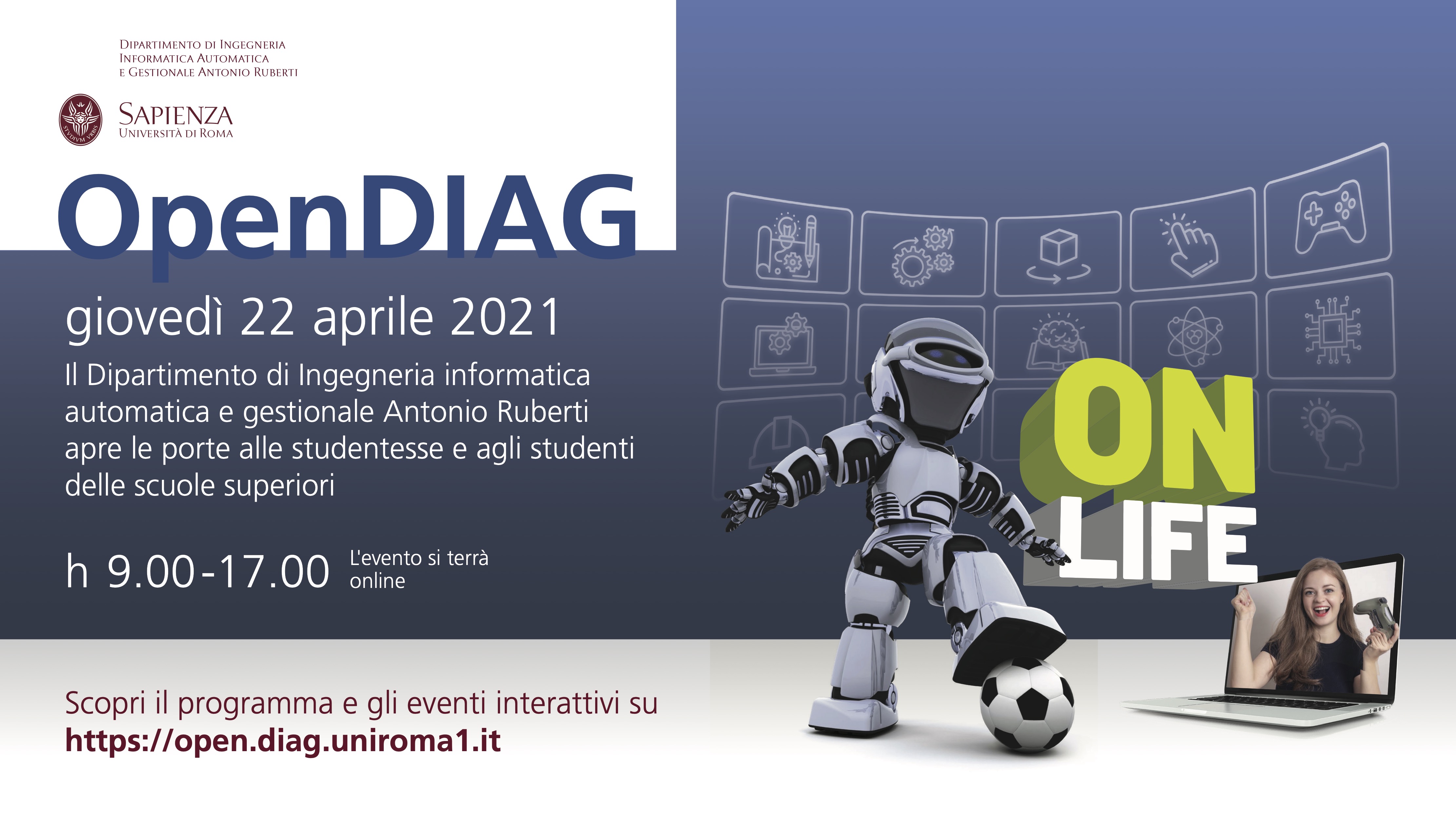 OpenDIAG 2021 ONLIFE EDITION. L’evento online interattivo dedicato alle professioni del futuro. L’evento online interattivo dedicato alle professioni del futuro.
